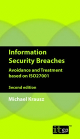 Information Security Breaches - Krausz, Michael; IT Governance Publishing