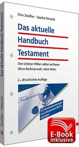 Das aktuelle Handbuch Testament inkl. E-Book - Finn Zwißler, Sascha Petzold