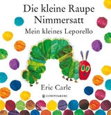 Die kleine Raupe Nimmersatt - Mein kleines Leporello - Eric Carle