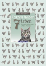 Katzen haben sieben Leben - Sabine Schroll