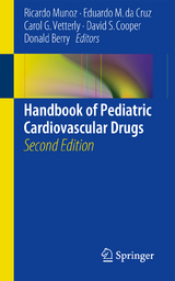 Handbook of Pediatric Cardiovascular Drugs - Munoz, Ricardo; Da Cruz, Eduardo M.; Vetterly, Carol G.; Cooper, David S.; Berry, Donald