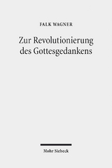 Zur Revolutionierung des Gottesgedankens - Falk Wagner