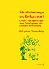 Schuldbetreibungs- und Konkursrecht II - Karl Spühler, Annette Dolge