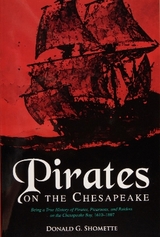 Pirates on the Chesapeake - Shomette, Donald G.