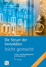 Die Steuer der Immobilien – leicht gemacht. - Schwind, Hans-Dieter; Hauptmann, Peter-Helge; Schober, Kerstin