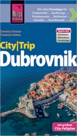 Reise Know-How CityTrip Dubrovnik - Daniela Schetar, Friedrich Köthe