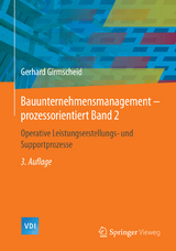 Bauunternehmensmanagement-prozessorientiert Band 2 - Gerhard Girmscheid