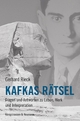 Kafkas Rätsel: Fragen und Antworten zu Leben, Werk und Interpretation