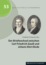Der Briefwechsel zwischen Carl Friedrich Gauß und Johann Elert Bode - 