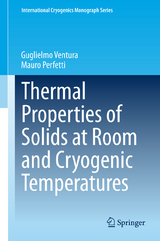 Thermal Properties of Solids at Room and Cryogenic Temperatures - Guglielmo Ventura, Mauro Perfetti