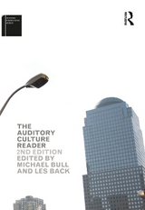 The Auditory Culture Reader - Bull, Michael; Back, Les