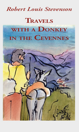 Travels with a Donkey in the Cevennes - Robert L. Stevenson