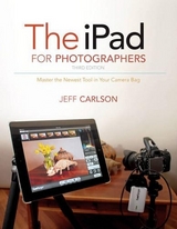 iPad for Photographers, The - Carlson, Jeff