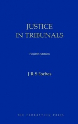 Justice in Tribunals - Forbes, J.R.S.