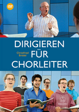 Dirigieren für Chorleiter - Christfried Brödel