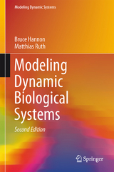 Modeling Dynamic Biological Systems - Hannon, Bruce; Ruth, Matthias