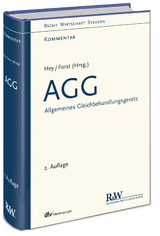 AGG - Allgemeines Gleichbehandlungsgesetz - Hey, Thomas; Forst, Gerrit; Hey, Thomas; Forst, Gerrit