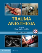 Trauma Anesthesia - Smith, Charles E.