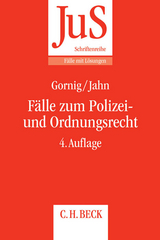 Fälle zum Polizei- und Ordnungsrecht - Gornig, Gilbert-Hanno; Jahn, Ralf