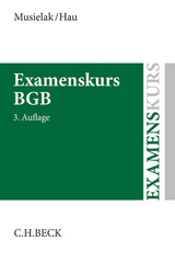Examenskurs BGB - Musielak, Hans-Joachim; Hau, Wolfgang