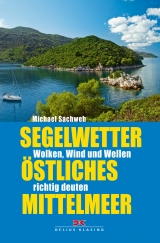 Segelwetter östliches Mittelmeer - Michael Sachweh