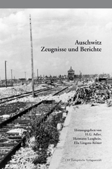 Auschwitz - Adler, H. G.; Langbein, Hermann; Lingens-Reiner, Ella