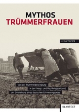 Mythos Trümmerfrauen - Leonie Treber