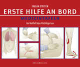 Erste Hilfe an Bord – Medizintafeln - Fabian Steffen