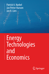 Energy Technologies and Economics - Patrick A. Narbel, Jan Petter Hansen, Jan R. Lien