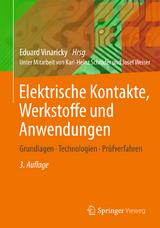 Elektrische Kontakte, Werkstoffe und Anwendungen - Vinaricky, Eduard