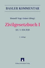 Basler Kommentar: Zivilgesetzbuch I - Honsell, Heinrich; Vogt, Nedim Peter; Geiser, Thomas