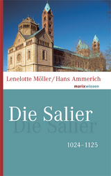 Die Salier - Lenelotte Möller, Hans Ammerich