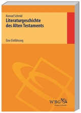 Literaturgeschichte des Alten Testaments - Schmid, Konrad