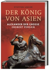 Der König von Asien - Steffen Unger