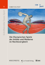 Die Olympischen Spiele der Antike und Moderne im Rechtsvergleich - Horst Hilpert