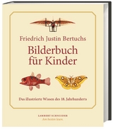 Friedrich Justin Bertuchs ›Bilderbuch für Kinder‹ - Feuerstein-Herz, Petra
