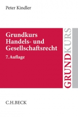 Grundkurs Handels- und Gesellschaftsrecht - Peter Kindler