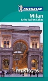 Must Sees Milan & the Italian Lakes - Michelin