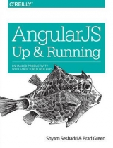 AngularJS: Up and Running - Seshadri, Shyam; Green, Brad