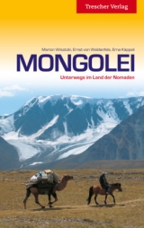 Reiseführer Mongolei - Wisotzki, Marion; Käppeli, Erna; Waldenfels, Ernst von