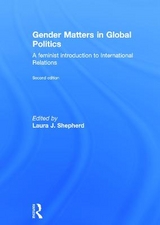 Gender Matters in Global Politics - Shepherd, Laura J.