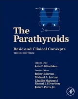 The Parathyroids - Bilezikian, John P.; Marcus, Robert; Levine, Michael A.; Marcocci, Claudio; Silverberg, Shonni J