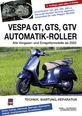 Vespa GT, GTS, GTV Automatik-Roller - Hans J. Schneider