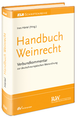 Handbuch Weinrecht - Ines Härtel
