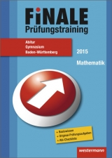 Finale - Prüfungstraining Abitur Baden-Württemberg - Morath, Hanns Jürgen; Strick, Heinz Klaus