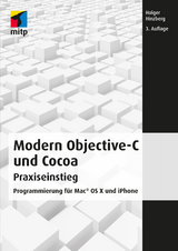 Modern Objective-C und Cocoa Praxiseinstieg - Hinzberg, Holger