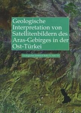 Geologische Interpretation von LANDSAT-Thematic-Mapper-Satelliten-bildern des Aras-Gebirges in der Ost-Türkei - Dietrich Bannert, Bari Yildiz, JÜrgen Ruder