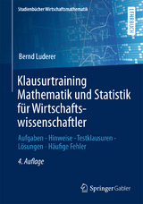 Klausurtraining Mathematik und Statistik für Wirtschaftswissenschaftler - Luderer, Bernd