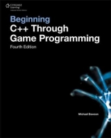 Beginning C++ Through Game Programming - Dawson, Michael