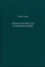 Johann Rosenmüller - Vesperpsalmen - Holger Eichhorn